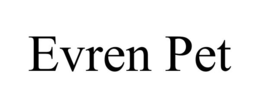EVREN PET trademark