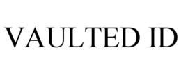 VAULTEDID trademark