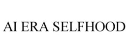 AI ERA SELFHOOD trademark