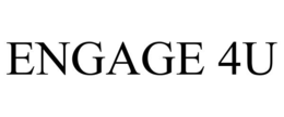 ENGAGE 4U trademark