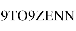 9TO9ZENN trademark