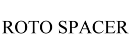 ROTO SPACER trademark