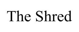 THE SHRED trademark