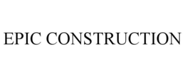 EPIC CONSTRUCTION trademark