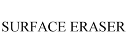 SURFACE ERASER trademark