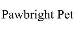 PAWBRIGHT PET trademark