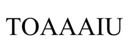 TOAAAIU trademark