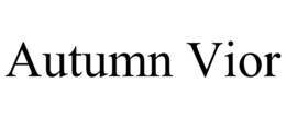 AUTUMN VIOR trademark