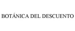 BOTÁNICA DEL DESCUENTO trademark