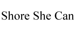 SHORE SHE CAN trademark