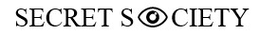 SECRET SOCIETY trademark