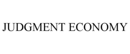 JUDGMENT ECONOMY trademark