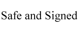 SAFE AND SIGNED trademark