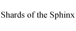 SHARDS OF THE SPHINX trademark