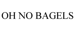 OH NO BAGELS trademark