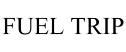FUEL TRIP trademark