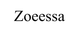 ZOEESSA trademark
