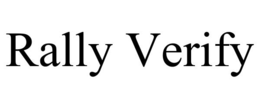 RALLY VERIFY trademark