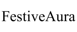 FESTIVEAURA trademark