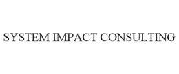 SYSTEM IMPACT CONSULTING trademark
