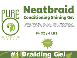 PUREO HAIR SOLUTION PRODUCT NEATBRAID CONDITIONING SHINING GEL SHINE / DEFINE PROTEIN – RICH / MEGAHOLD NO WAX, NO GREASE, NO ALCOHOL, NO FLAKING 64 OZ / 4 LBS. MORE FOR LESS & ECO-FRIENDLY #1 BRAIDING GEL trademark