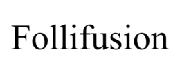 FOLLIFUSION trademark