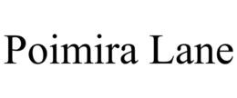 POIMIRA LANE trademark