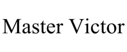 MASTER VICTOR trademark