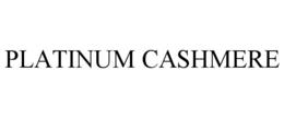 PLATINUM CASHMERE trademark