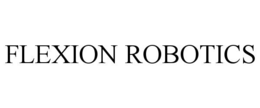 FLEXION ROBOTICS trademark