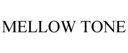 MELLOW TONE trademark