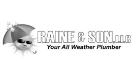 RAINE & SON, LLC YOUR ALL WEATHER PLUMBER trademark