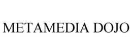 METAMEDIA DOJO trademark