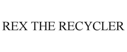 REX THE RECYCLER trademark