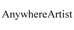 ANYWHEREARTIST trademark