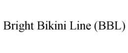 BRIGHT BIKINI LINE (BBL) trademark