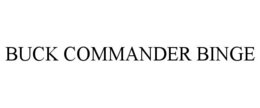 BUCK COMMANDER BINGE trademark