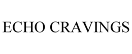 ECHO CRAVINGS trademark