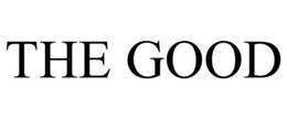 THE GOOD trademark