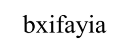 BXIFAYIA trademark