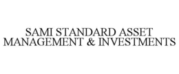 SAMI STANDARD ASSET MANAGEMENT & INVESTMENTS trademark