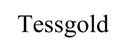 TESSGOLD trademark