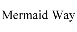 MERMAID WAY trademark