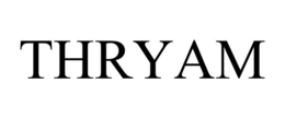 THRYAM trademark