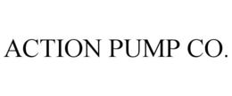 ACTION PUMP CO. trademark