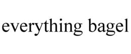 EVERYTHING BAGEL trademark