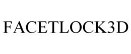 FACETLOCK3D trademark