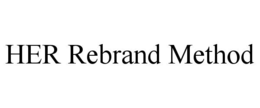 HER REBRAND METHOD trademark