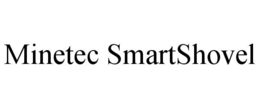 MINETEC SMARTSHOVEL trademark