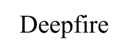 DEEPFIRE trademark